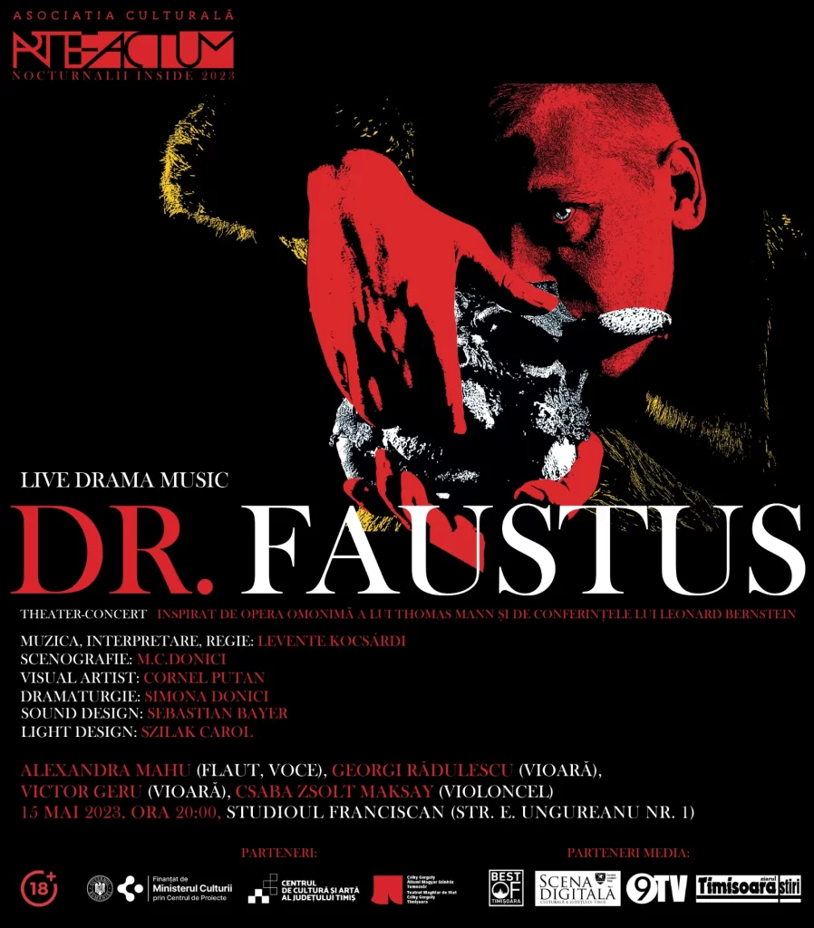 Dr. Faustus  theater-concert, inspirat de operele lui Thomas Mann și Leonard Bernstein, creat în cel mai nou Laborator de instrospecție muzicală/teatrală #artefactum